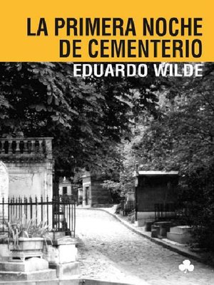 cover image of La primera noche de cementerio y otros textos